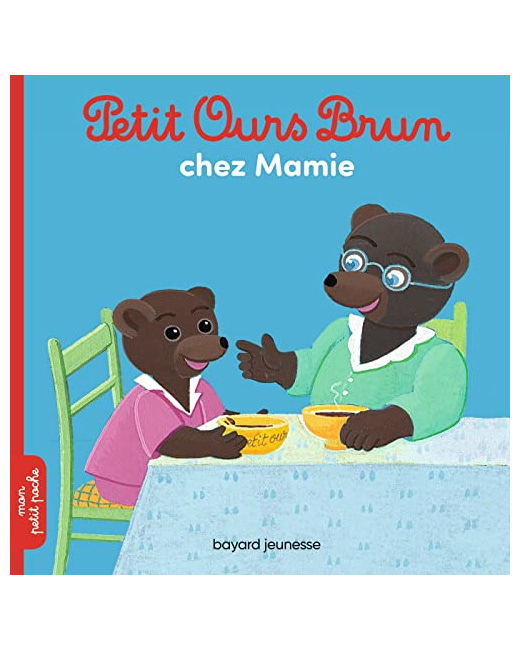 Petit Ours Brun chez Mamie