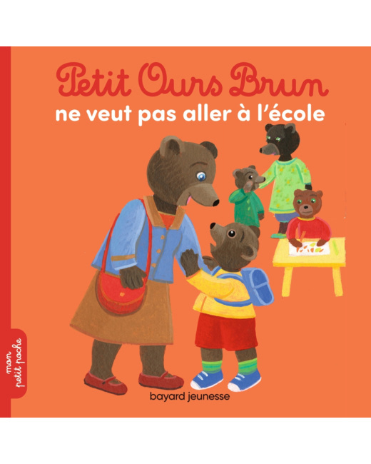 Petit Ours Brun ne veut pas aller à l'école