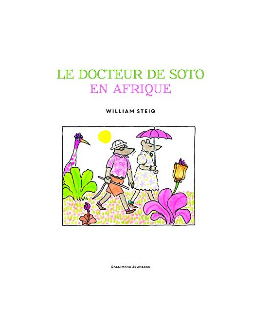 Livre Le Docteur De Soto En Afrique - A Partir De 4 Ans