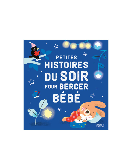 Livre Petites histoires du soir pour bercer bébé