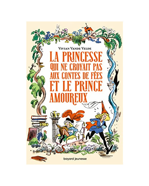 La princesse qui ne croyait pas aux contes de fées et le prince amoureux