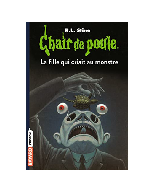 Chair de poule - Tome 26 - La fille qui criait au monstre