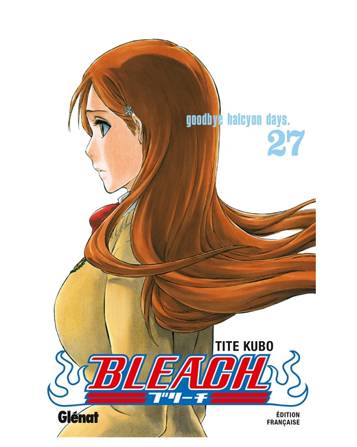 Bleach - Tome 27 - Goodbye halcyon days