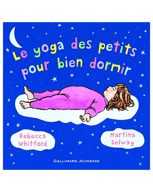 Livre Le Yoga Des Petits Pour Bien Dormir