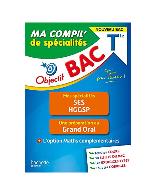 Objectif BAC Ma compil' de spécialités SES et HGGSP + Grand Oral + option Maths complémentaires