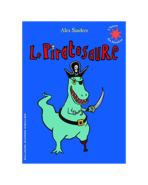 Livre Le Piratosaure - L'Heure Des Histoires - De 3 À 6 Ans