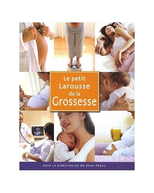 Petit Larousse de la grossesse