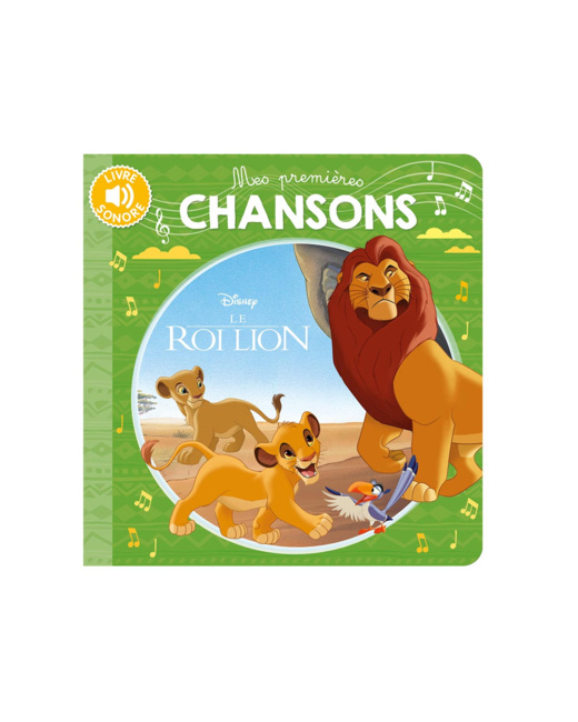 Livre Sonore le roi lion mes premières chansons