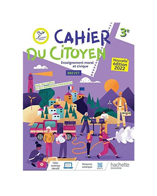Cahier du citoyen - Enseignement moral et civique 3e - Ed. 2022