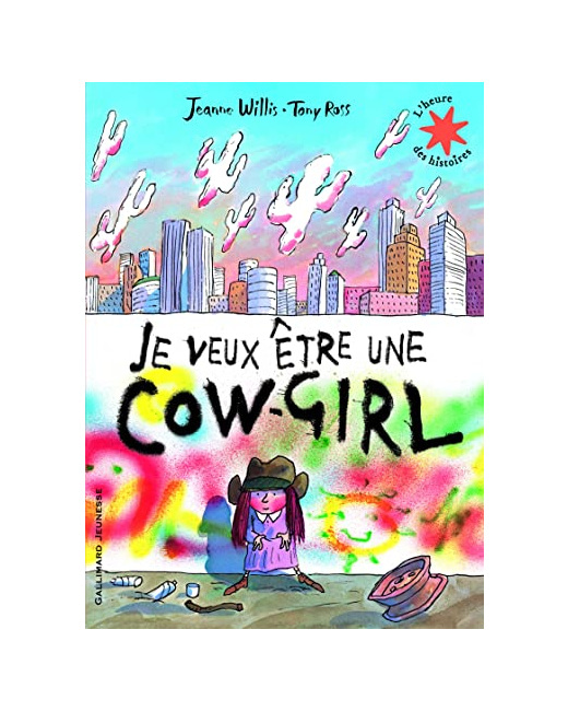 Livre Je Veux Être Une Cow-Girl - L'Heure Des Histoires - De 6 À 7 Ans