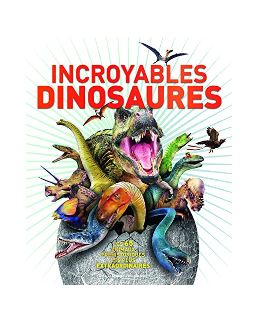 Livre Incroyables Dinosaures