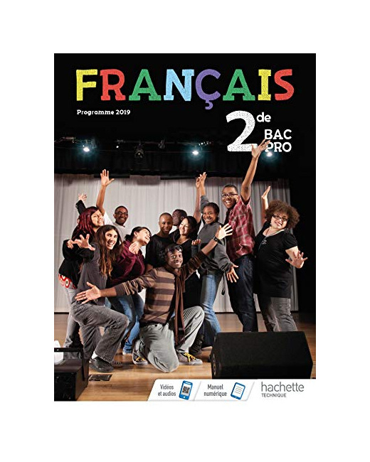 Français 2de Bac Pro - Livre élève - Éd. 2019