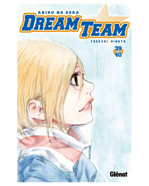 Dream Team - Tome 39-40
