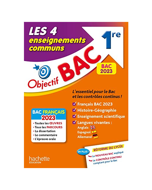 Objectif BAC 2023 - 1re Les 4 Enseignements communs