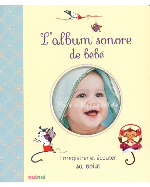 L'album sonore de bébé - enregistrer et écouter sa voix