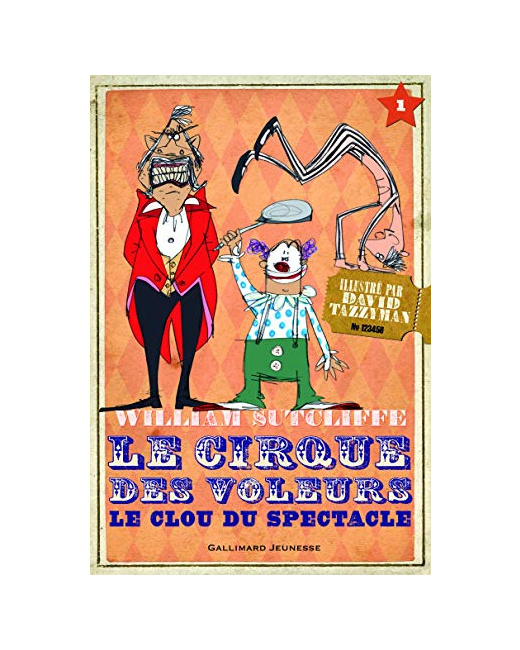 Livre Le Cirque Des Voleurs: Le Clou Du Spectacle