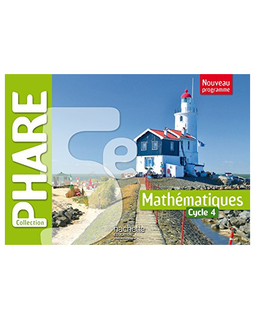 Phare mathématiques cycle 4 / 5e - Livre élève - Nouveau programme 2016