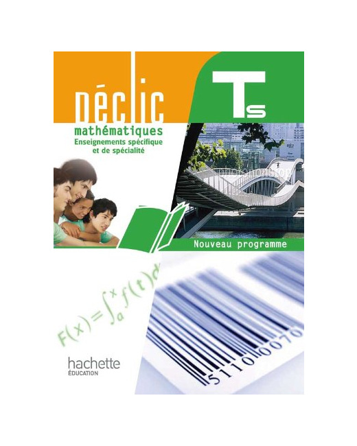 Déclic Maths Tle S spécifique et spécialité - Livre élève Format compact - Edition 2012