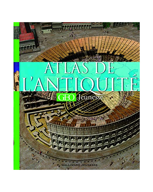 Livre Atlas De L'Antiquité [Geo Jeunesse]