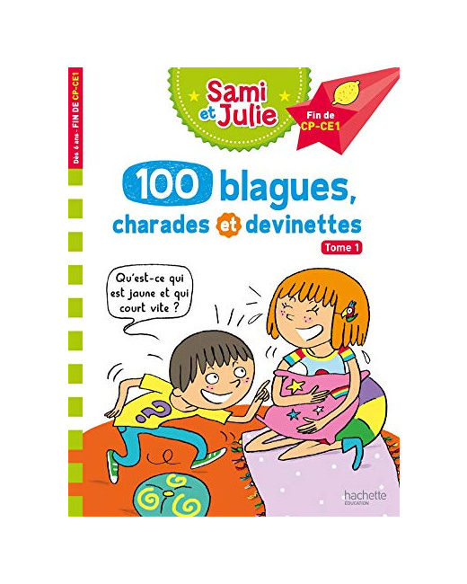 Sami et Julie - 100 blagues, charades et devinettes Tome 1