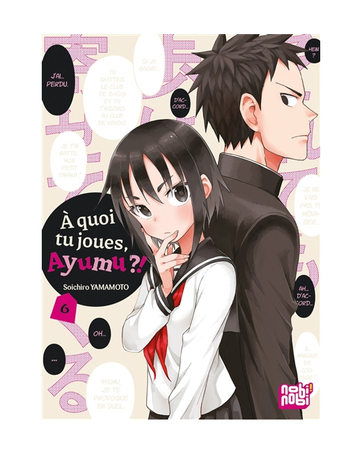 A quoi tu joues, Ayumu ?! Tome 6