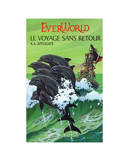 Livre Ever World, Tome 3 : Le Voyage Sans Retour
