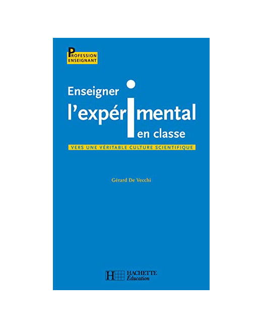 Enseigner l'expérimental en classe