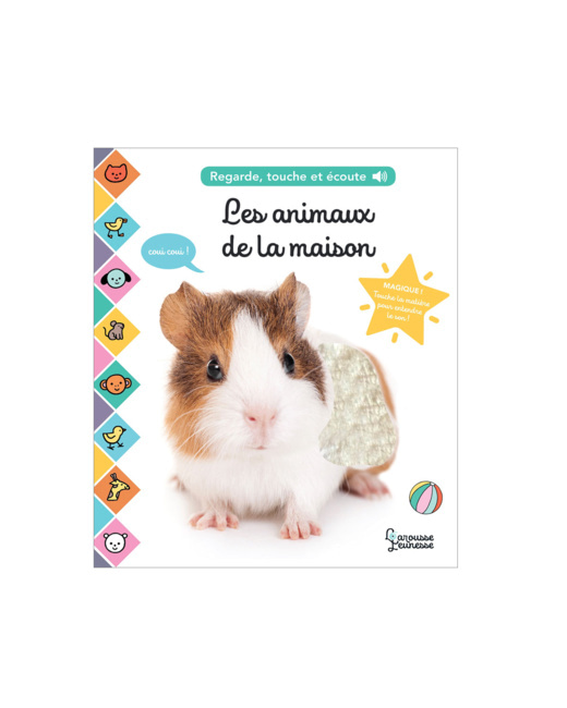 Livre Les animaux de la maison, Regarde, touche et écoute