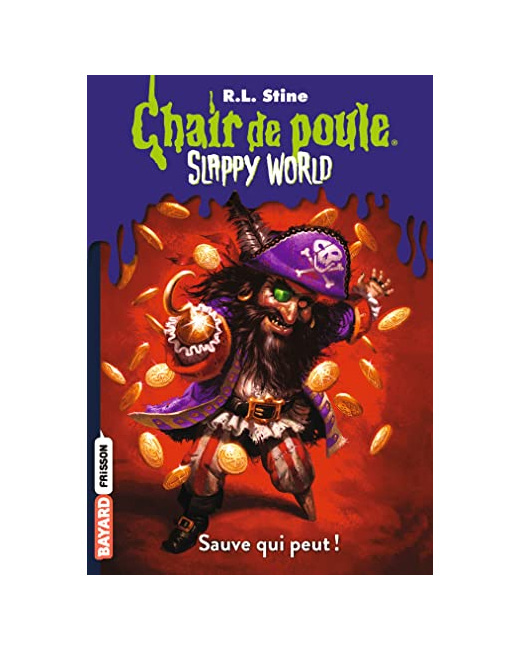 Slappyworld - Tome 02 - Sauve qui peut !
