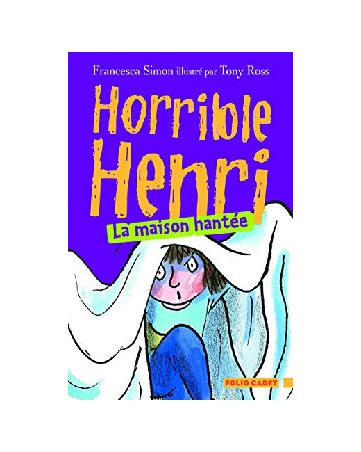 Livre Horrible Henri - 5. La Maison Hantée - Folio Cadet - Dès 7 Ans