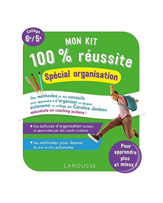 Mon kit 100 % réussite - organisation, efficacité