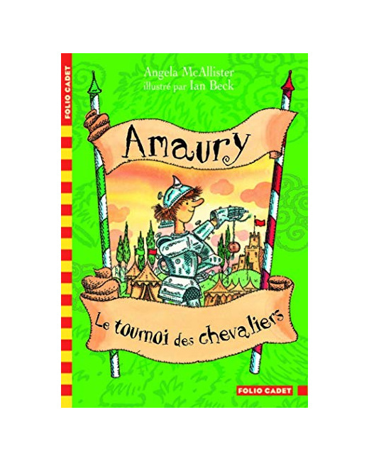 Livre Amaury, Le Tournoi Des Chevaliers - Folio Cadet - Dès 8 Ans