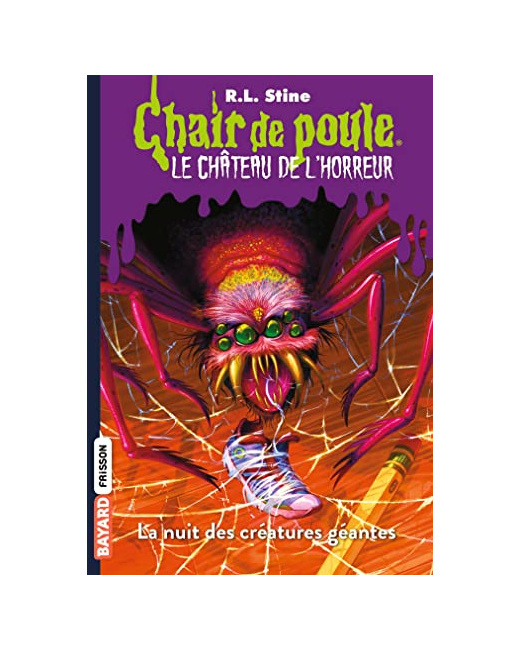 Le château de l'horreur - Tome 02 - La nuit des créatures géantes