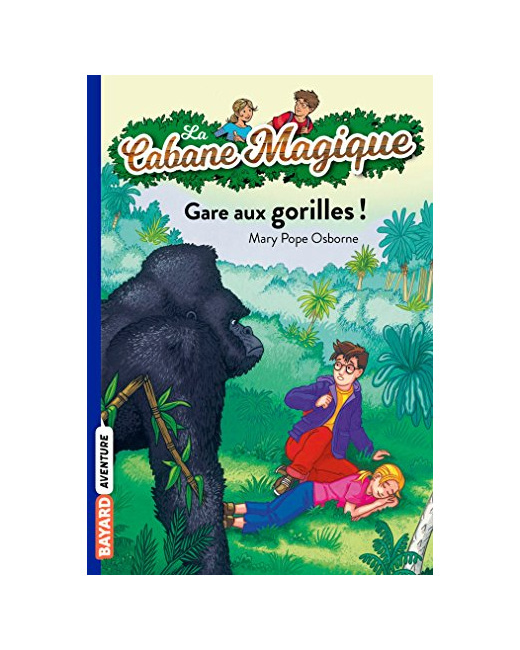 La Cabane Magique - Tome 21  - Gare aux gorilles !