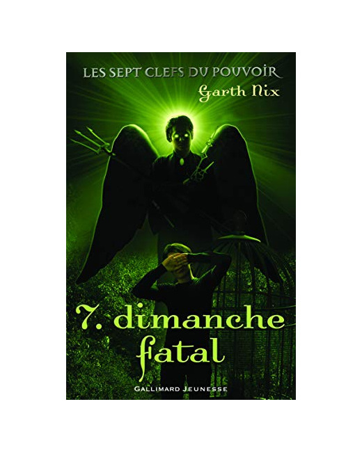 Livre Les Sept Clefs Du Pouvoir 7. Dimanche Fatal - A Partir De 11 Ans