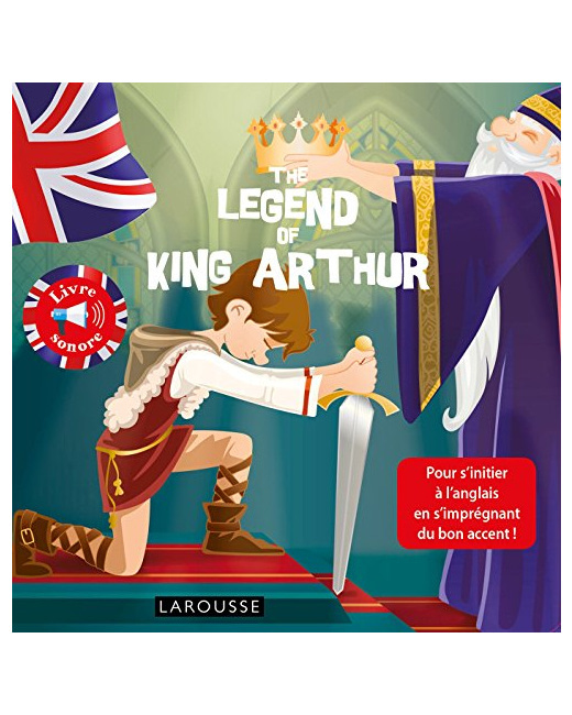 The legend of King Arthur