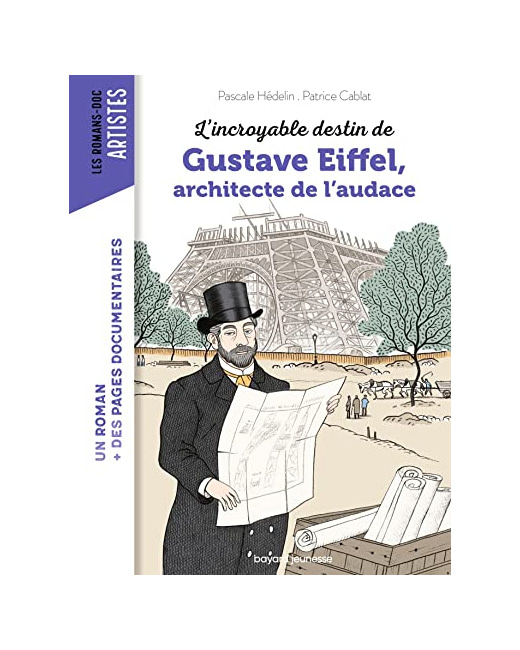 L'incroyable destin de Gustave Eiffel - ingénieur passionné