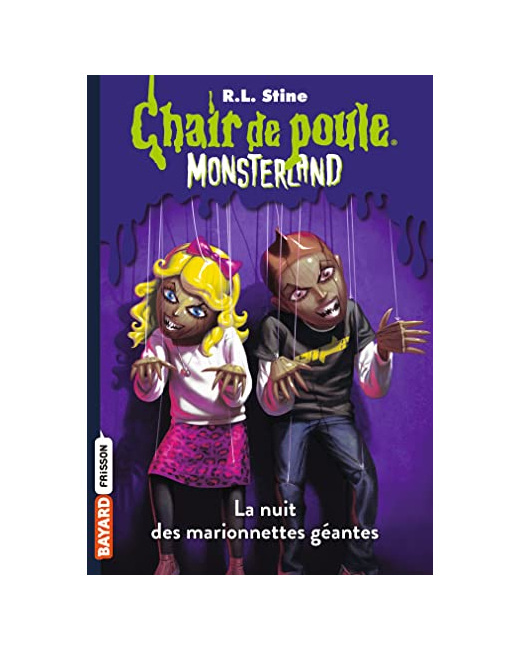 Monsterland - Tome 08 - La nuit des marionnettes géantes