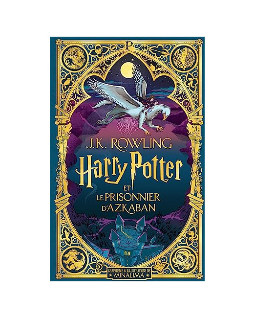Livre Harry Potter Et Le Prisonnier D'Azkaban - Illustré Par Minalima