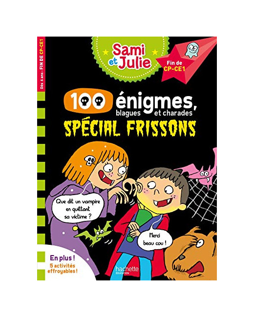 Sami et Julie 100 énigmes, spécial frissons