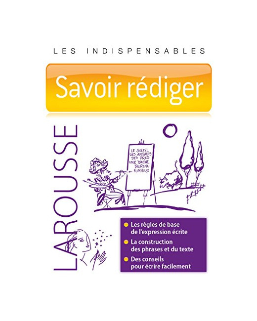 Savoir rédiger - Les indispensables Larousse