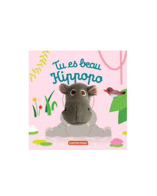 Livre Tu es beau hippopo