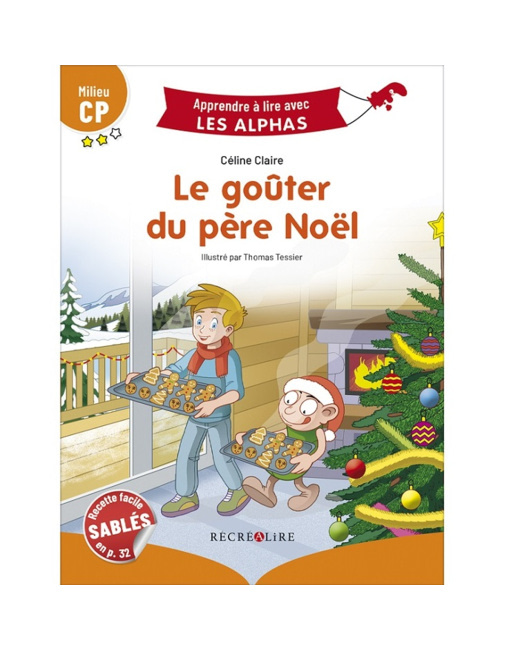 Livre Le goûter du père Noël - Apprendre à lire avec Les Alphas