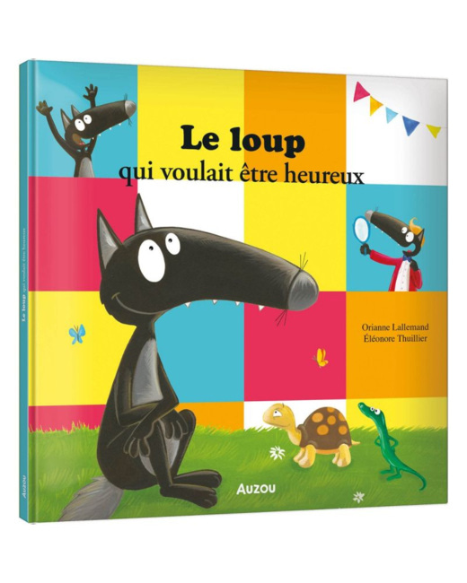 Le loup qui voulait être heureux