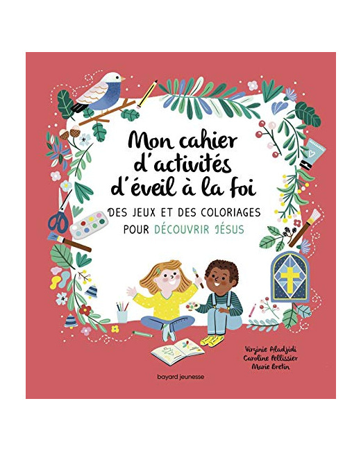 Mon cahier d'activités d'éveil à la foi
