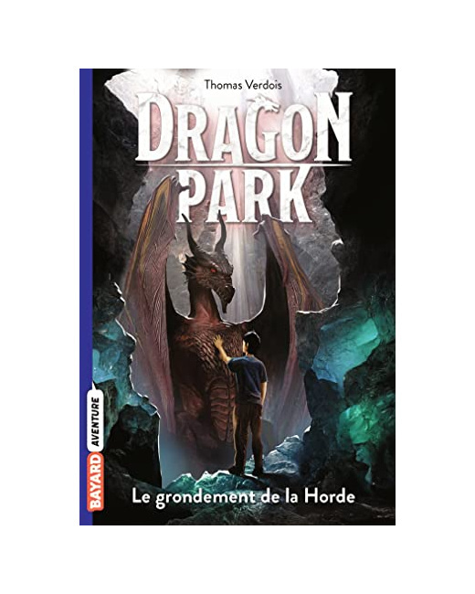 Dragon Park - Tome 04 - Le grondement de la Horde