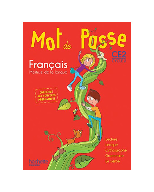 Mot de Passe Français CE2 - Livre élève - Ed. 2016