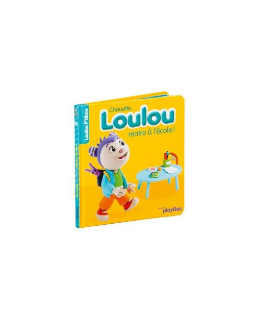 Livre Chouette, Loulou rentre à l'école
