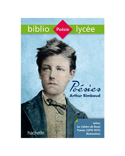 Bibliolycée - Poésies (dont les Cahiers de Douai), Arthur Rimbaud: Poésies de Rimbaud