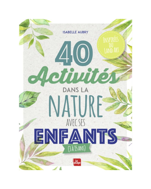 Livre 40 activités dans la nature avec ses enfants